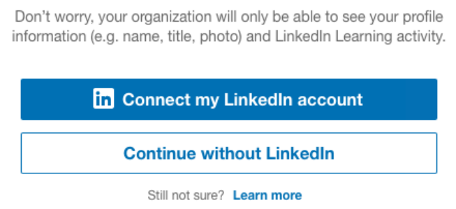 Window to choose Connect to LInkedIn or Continue without LinkedIn