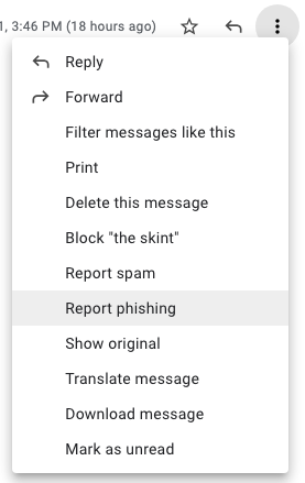 Gmail drop-down menu Report Phishing selected